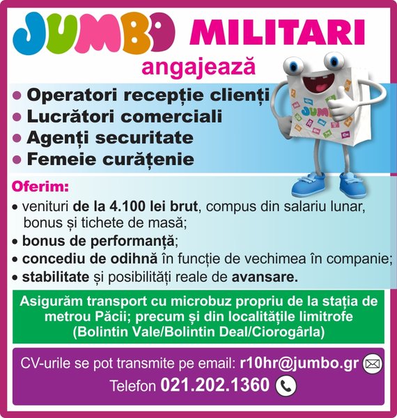 Operatori receptie clienti pentru Jumbo Militari.